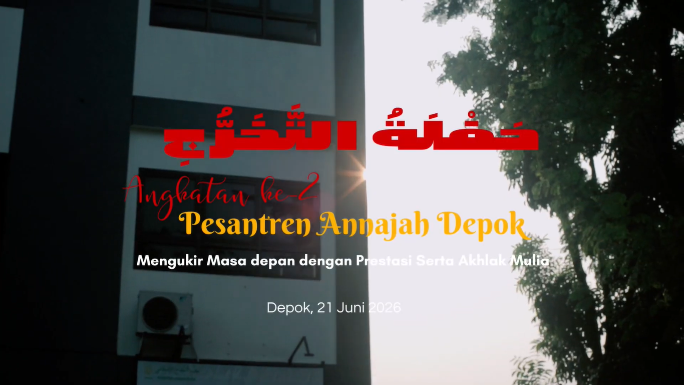 Haflah Takharruj Angkatan ke 2 | Pesantren Annajah Depok | 21 Juni 2026